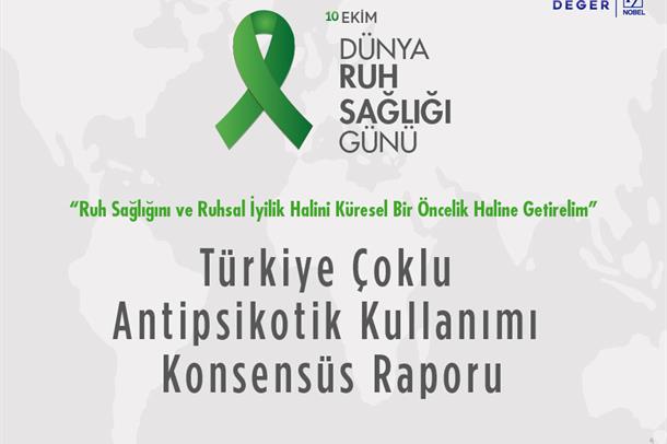 Turkiye Coklu Antipsikotik Kullanimi Konsensus Raporu Hekimlere Kilavuz Olacak